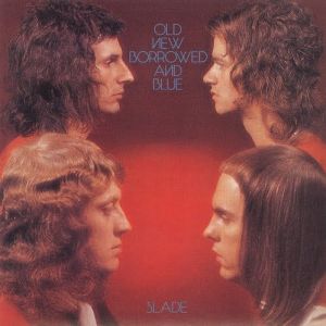 Slade - Old New Borrowed And Blue (1974)