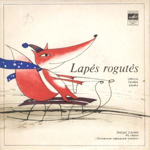 Doloresa Kazragytė - Lapės Rogutės (1983)