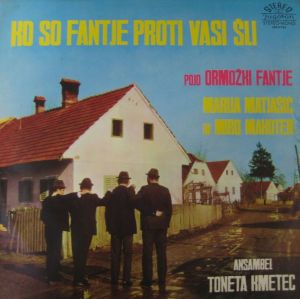 Ansambel Toneta Kmetec - Ko So Fantje Proti Vasi Šli (1968)