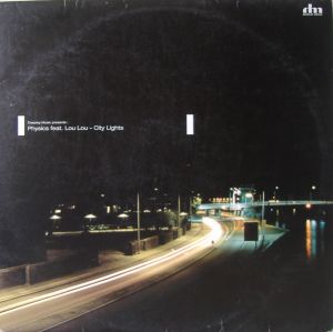 Physics / Lou Lou (3) - City Lights (2001)