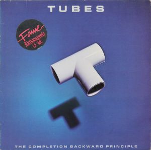 Tubes - The Completion Backward Principle (1985)