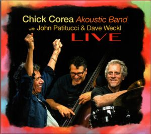 Chick Corea Akoustic Band / John Patitucci / Dave Weckl - Live (2021)