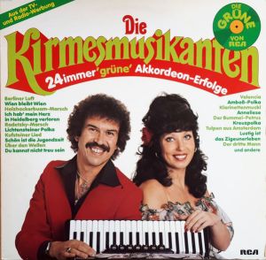 Die Kirmesmusikanten - 24immer 'Grüne' Akkordeon Erfolge (1979)