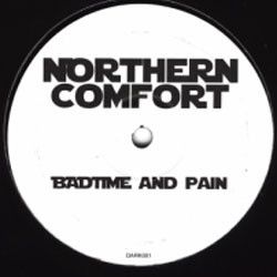 Northern Comfort (2) - Badtime / Pain (2003)