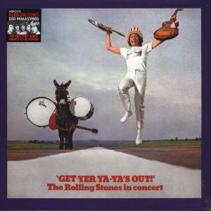 The Rolling Stones - Get Yer Ya-Ya's Out! - The Rolling Stones In Concert (2003)