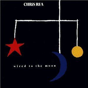 Chris Rea - Wired To The Moon (1984)