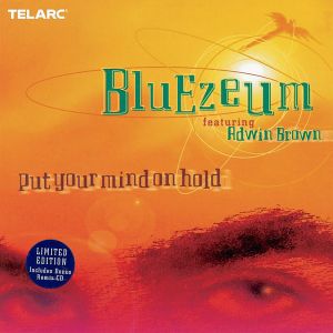 Bluezeum - Put Your Mind On Hold (1999)
