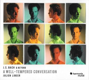 J.S. Bach / Julien Libeer - J.S. Bach & Beyond: A Well-Tempered Conversation (2022)
