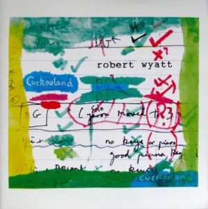 Robert Wyatt - Cuckooland (2003)