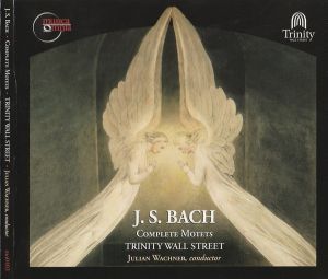 J. S. Bach / Julian Wachner / Trinity Wall Street - Complete Motets (2011)