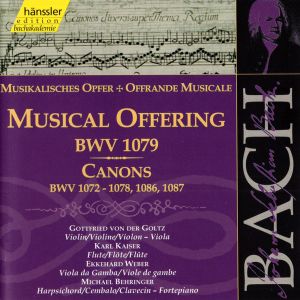 Johann Sebastian Bach / Gottfried Von Der Goltz / Karl Kaiser / Ekkehard Weber / Michael Behringer - Musical Offering BWV 1079 / Canons BWV 1072 - 1078, 1086, 1087 (1999)