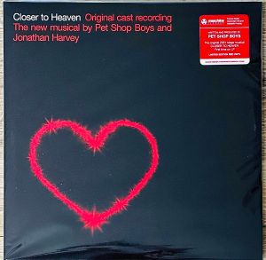 Original Cast / Pet Shop Boys / Jonathan Harvey (2) - Closer To Heaven (Original Cast Recording) (2022)