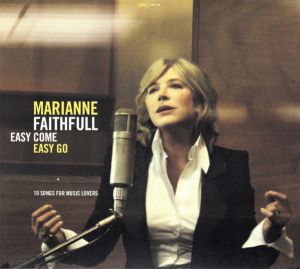 Marianne Faithfull - Easy Come Easy Go (2008)