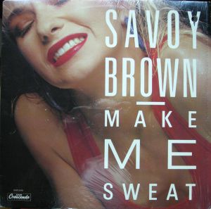 Savoy Brown - Make Me Sweat (1988)