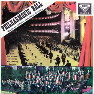 The Vienna Philharmonic Orchestra / Willi Boskovsky - Philharmonic Ball (Music By Johann And Josef Strauss)