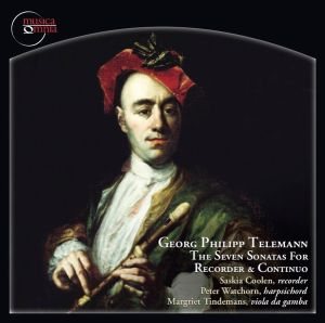 Georg Philipp Telemann / Saskia Coolen / Peter Watchorn / Margriet Tindemans - The Seven Sonatas For Recorder & Continuo (2011)