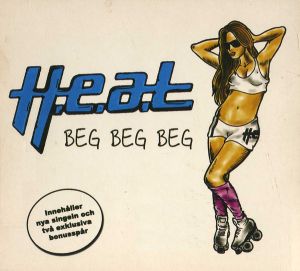 H.E.A.T - Beg Beg Beg (2010)