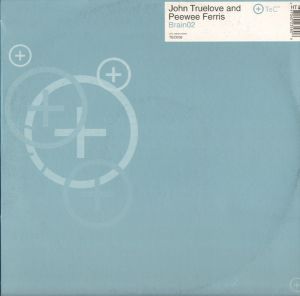 Peewee Ferris / John Truelove - Brain02 (2001)