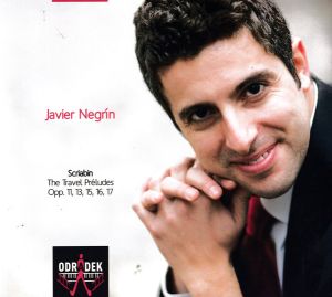 Javier Negrín / Scriabin - The Travel Preludes (Opp. 11, 13, 15, 16, 17) (2011)
