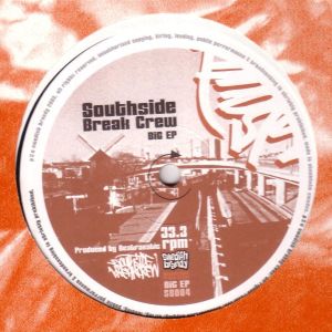Southside Break Crew - Big EP (2003)