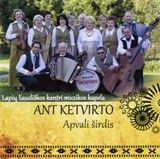 Lapių Liaudiškos Kantri Muzikos Kapela "Ant Ketvirto" - Apvali Širdis (2010)