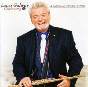 James Galway - Celebrating 70 - A Collection Of Personal Favorites (2009)