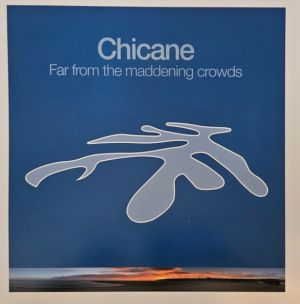 Chicane - Far From The Maddening Crowds (2023)