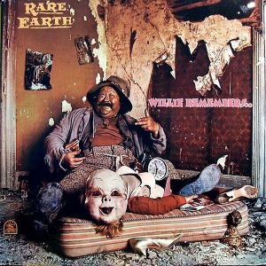 Rare Earth - Willie Remembers (1972)