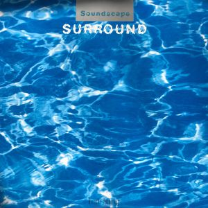 Hiroshi Yoshimura - Soundscape 1: Surround (2023)