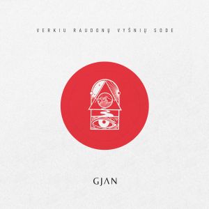 GJan - Verkiu Raudonų Vyšnių Sode (2024)