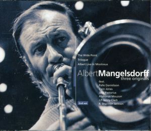 Albert Mangelsdorff - Three Originals • The Wide Point • Trilogue • Albert Live In Montreux (1993)