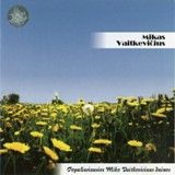 Mikas Vaitkevičius - Populiariausios Miko Vaitkevičiaus Dainos (2001)