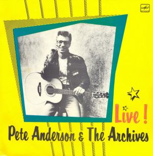 Pete Anderson & The Archives - Live! (1989)