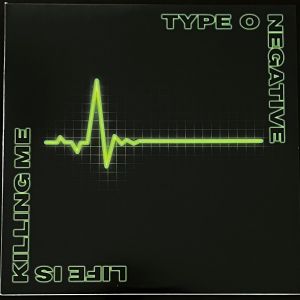 Type O Negative - Life Is Killing Me (2024)