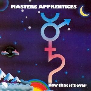 Masters Apprentices - Now That It's Over (1995)