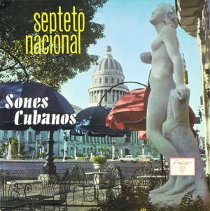 Septeto Nacional - Sones Cubanos (1969)