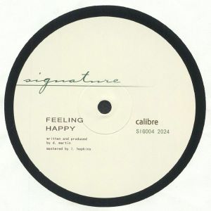 Calibre - Feeling Happy / Think Again (2024)