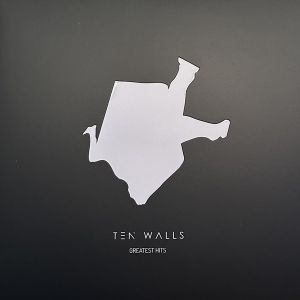 Ten Walls - Greatest Hits (2024)