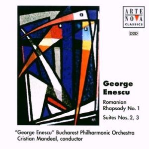 George Enescu / Cristian Mandeal - Romanian Rhapsody No. 1 / Suites Nos. 2, 3 (1996)