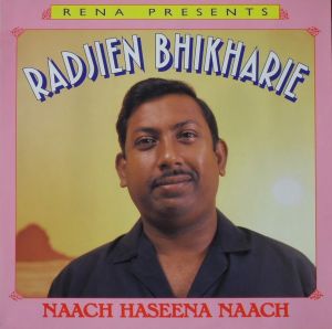 Radjien Bhikharie - Naach Haseena Naach (1988)