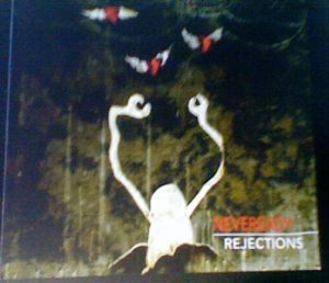 Neveready - Rejections (2012)