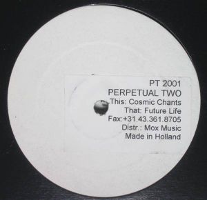 Perpetual Two - Cosmic Chants / Future Life