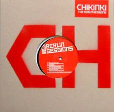 Chikinki - The Berlin Sessions (2004)