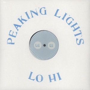 Peaking Lights - Lo Hi (2012)