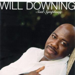 Will Downing - Soul Symphony (2005)