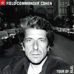Leonard Cohen - Field Commander Cohen: Tour Of 1979 (2000)