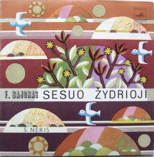 F. Bajoras / S. Nėris - Sesuo Žydrioji (1977)
