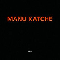 Manu Katché - Manu Katché (2012)