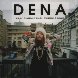 D E N A - Cash, Diamond Rings, Swimming Pools (2013)