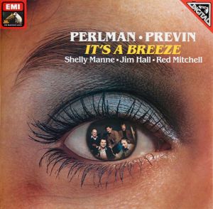 Perlman / Previn / Shelly Manne / Jim Hall / Red Mitchell - It's A Breeze (1981)